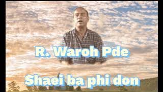 R.Waroh Pde - Shaei ba phi don(official)