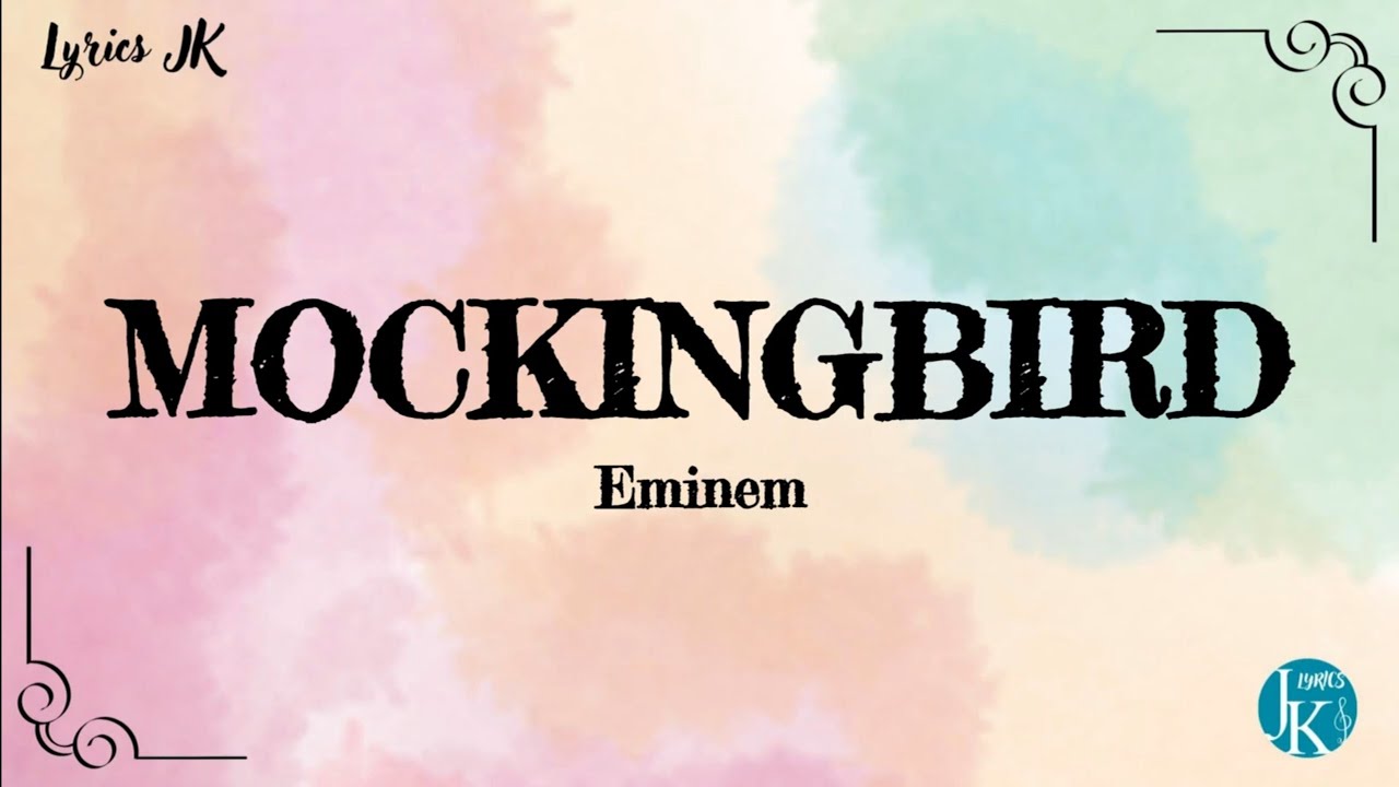 Eminem - Mockingbird (Lyrics) - Clean Version 