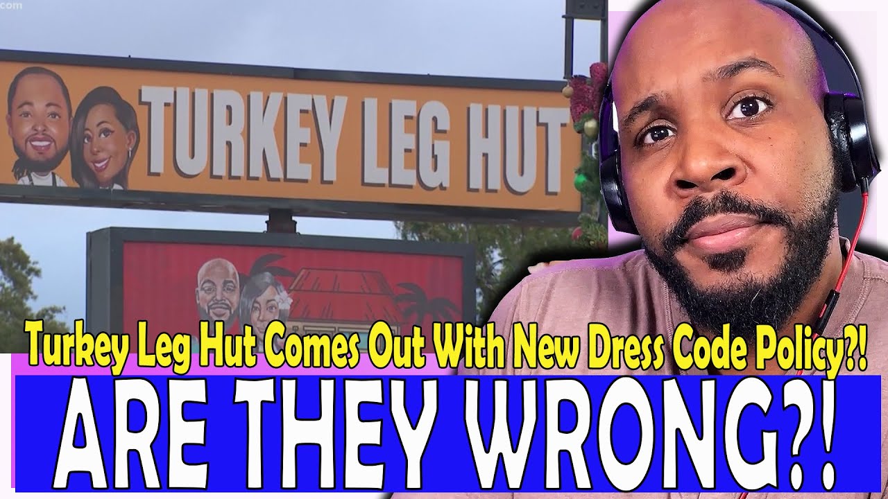Popular Black Owned Turkey Leg Hut Accused Of AntiBlack Dress Code