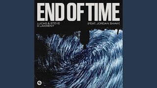 Download lagu End Of Time (feat. Jordan Shaw)