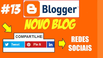 BOTÕES DAS REDES SOCIAIS NO BLOGGER - PASSO A PASSO
