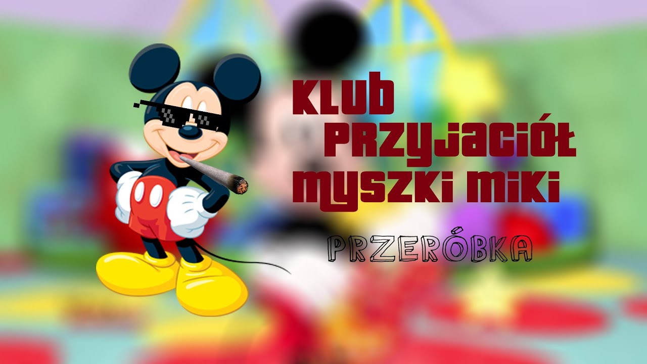 (Stare) Myszka Miki [Przeróbka] - YouTube