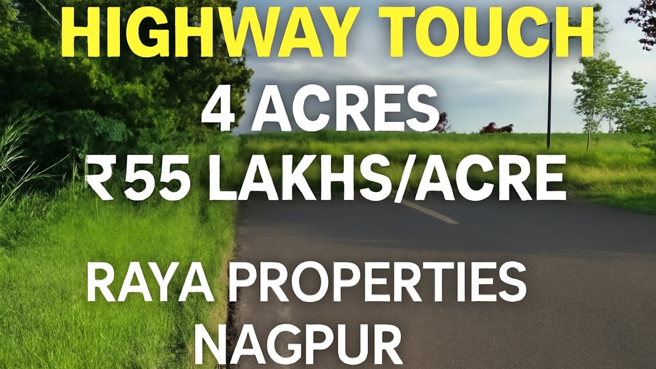 4 Acre Highway Touch Agriculture Land for Sale at Seloo–Hinganghat Road, Nagpur 