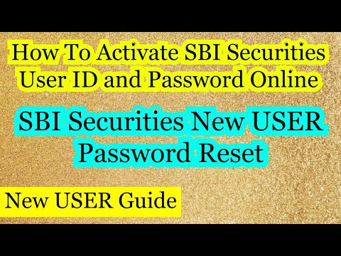 SBI Securities First Time User Login | How To Reset Password Online