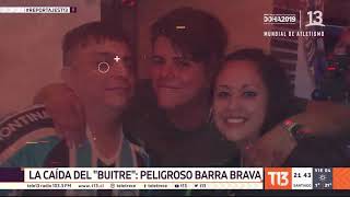 La caída del "Buitre", peligroso barra brava