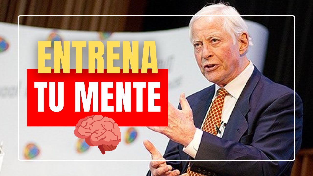 BRIAN TRACY ENTRENA TU MENTE Y LOGRA TODO LO QUE QUIERAS CON HÁBITOS DE ...