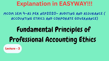#03-Mcom Sem 4-As per NEP2020- Auditing and Assurance -Fundamental Principles Prof Accounting Ethics