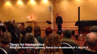 Bengt Ole Nordstrøm - "Tango for Høysensitive" (Releasekonsert)