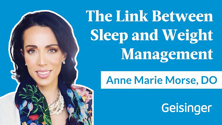 How Sleep Affects Weight: The Link Between Poor Sleep and Weight Management | Dr. Anne Marie Morse