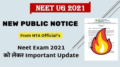 Neet 2021 latest news || New Public Notice Released By NTA Official