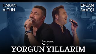 Hakan Altun & Ercan Saatçi - Yorgun Yıllarım Çok Akustik