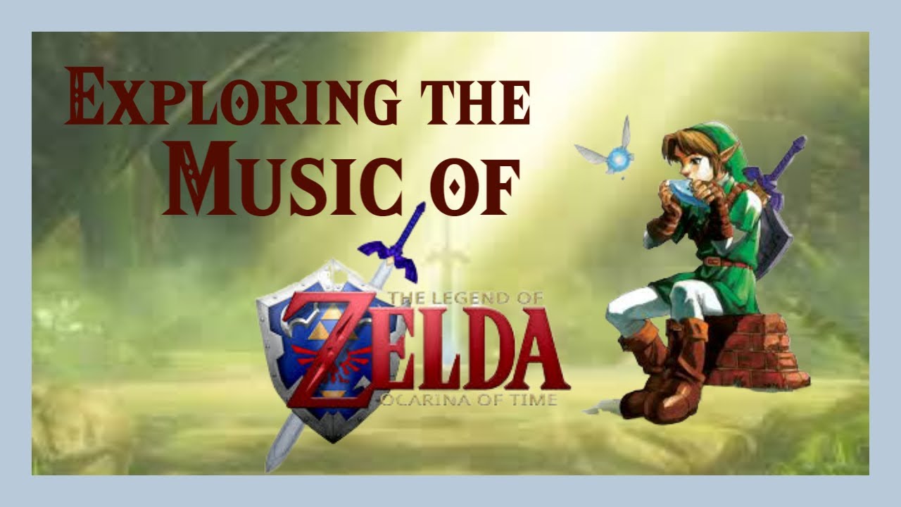 Exploring the Music of The Legend of Zelda Ocarina of Time YouTube