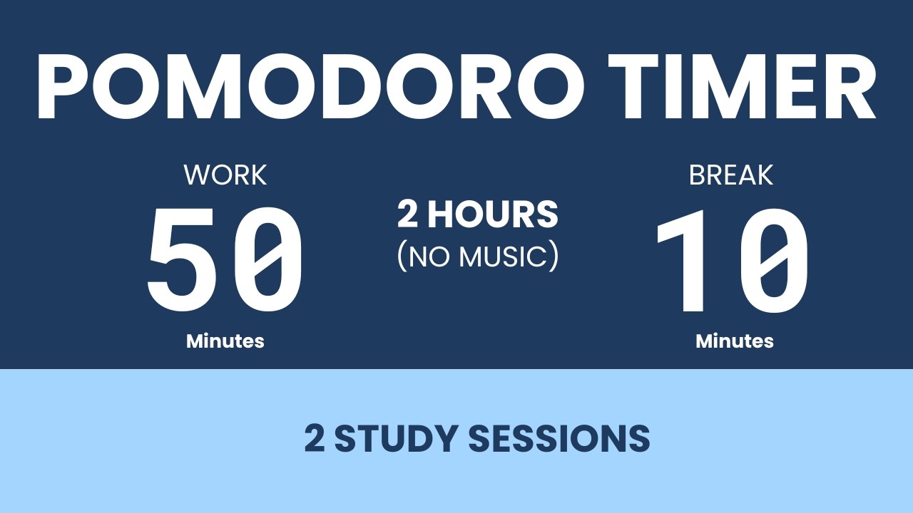 50 / 10 Pomodoro Timer - 2 hours study || No music - Deep focus - Study ...