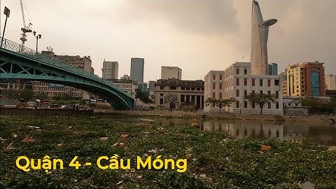 Đi bộ quận 4 - cầu Móng