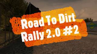 Road To Dirt Rally 2.0 #2