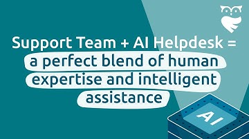 Customer Support Team and AI Helpdesk Software – Driving Success Together