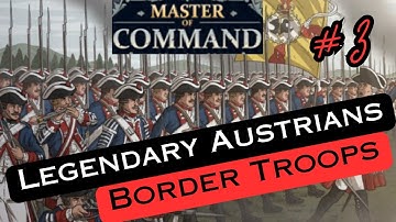 Master of Command Austrian Border Troops General Difficulty #3