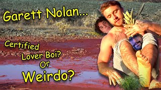LoverBoi or Goober? The Mystery of Garett Nolan
