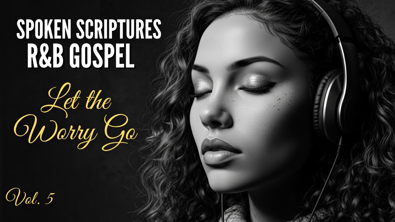 God Has a Gentle Message for You Tonight | Scriptures for Peace | R&B Gospel