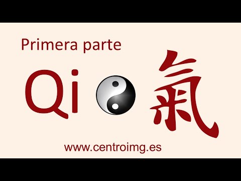 3. ¿Qué es el Qi? Primera parte. Teoría básica de la Medicina Tradicional China. Centro IMG