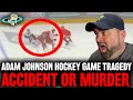SHOCKING! Adam Johnson Hockey Death | Accident or Murder?