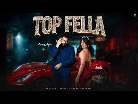 Top Fella - Karan Aujla | DJ Sumit Rajwanshi | Latest Punjabi Songs 2026