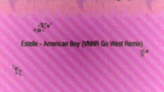 Estelle  American Boy vnnr Go West Remix