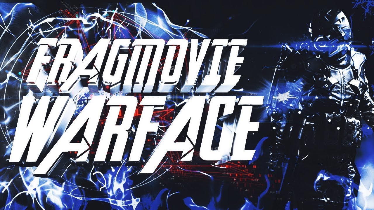 FRAGMOVIE ON WARFACE