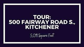 Video Tour: 500 Fairway Road S., Kitchener, ON