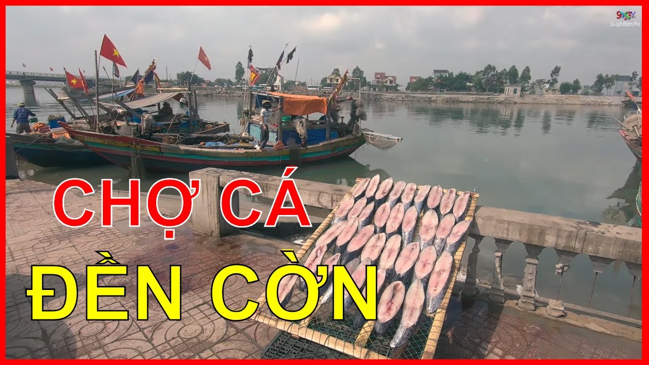 Khám Phá Chợ Cá Đền Cờn - Quỳnh Phương Quỳnh Lưu Nghệ... - youtube