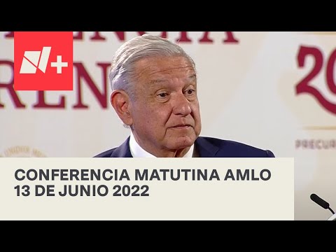 AMLO Conferencia Hoy / 13 de junio 2022