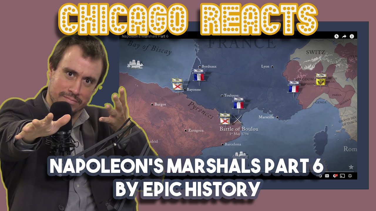 Napoleon's Marshals Part 6 by Epic History | Chicago Crew Reacts - YouTube