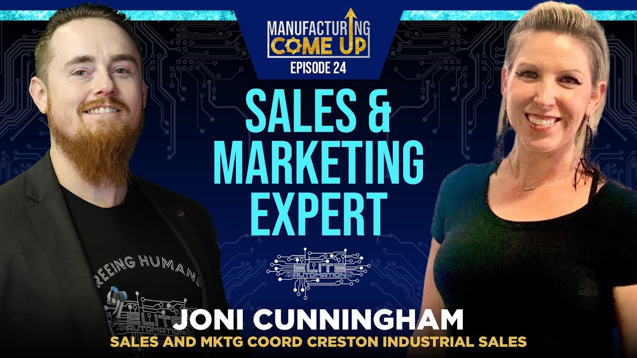 Joni Cunningham: The Customer-Focused Team Player with a Creative Mindset | Manufacturing Come Up 24