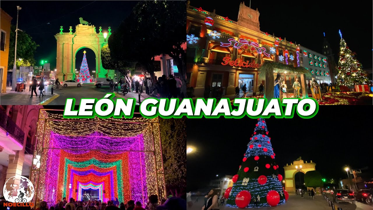 Leon Guanajuato Iluminacion Navideña Zona Centro Diciembre 2022