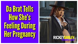 Da Brat Tells How She s Feeling During Her Pregnancy