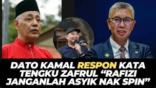 Download Lagu DATO KAMAL RESPON KATA TENGKU ZAFRUL “RAFIZI JANGANLAH ASYIK NAK SPIN” MP3