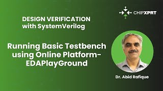 DV- SystemVerilog: Running Basic Testbench using Online Platform- EDAPlayGround