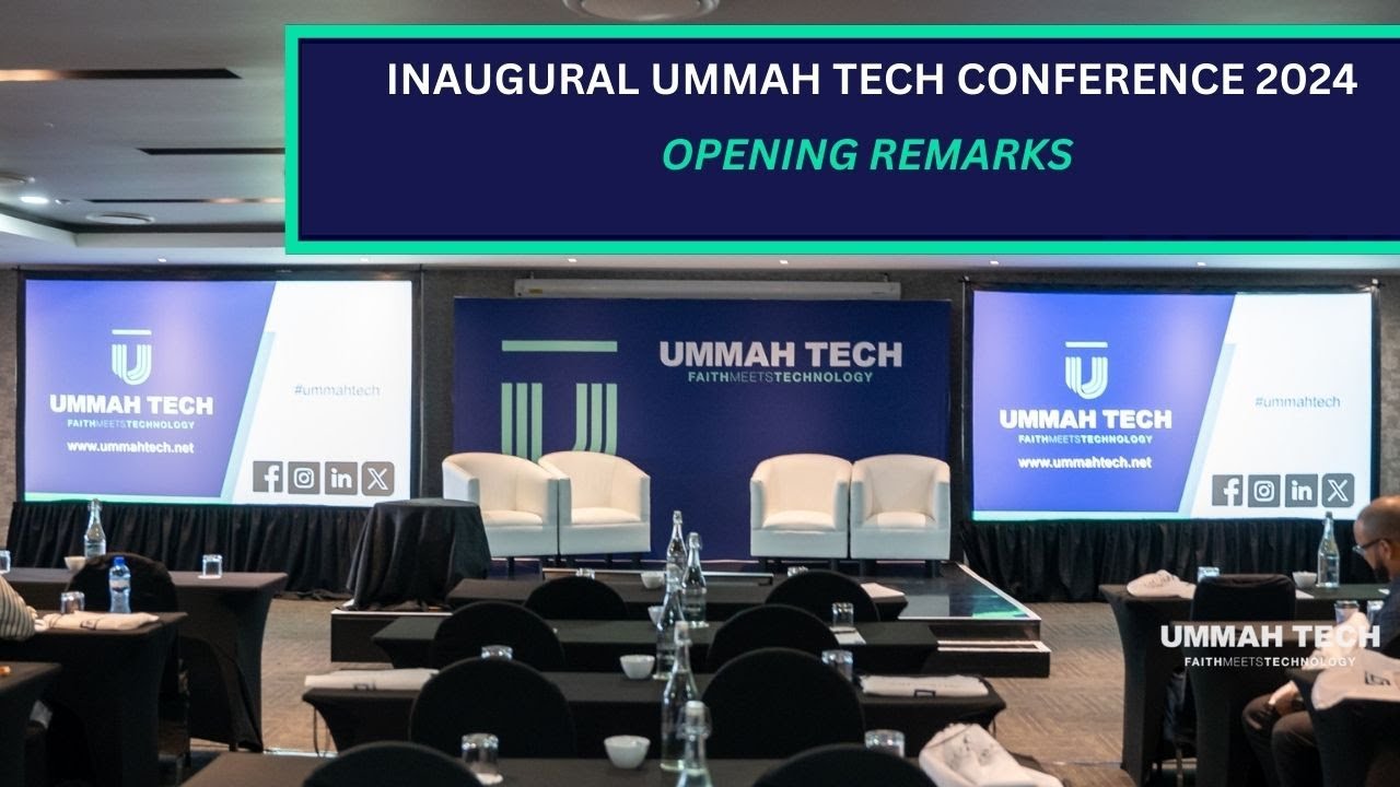 Opening remarks | Ashraf Garda & Ismail Dhorat | Ummah Tech Conference 2024