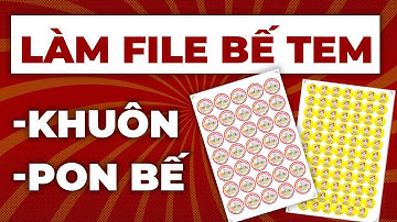 Hướng dẫn làm File cắt bế Tem, Sticker | inanphuthien.com
