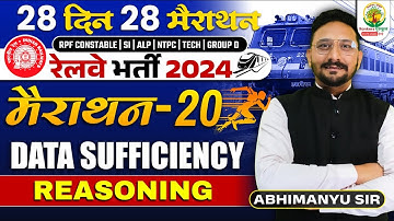 🔴 Complete Data Sufficiency in One Shot | 28 Din 28 Marathon | Railway Bharti | Abhimanyu Sir
