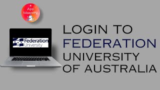 How To Login To Federation University Of Australia | Federation University Student Login