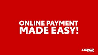 Toyota Service Online Payment Made Easy | Longo Toyota