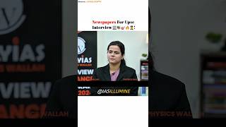 Newspapers 📰🎯👩‍✈️ Shakti Dubey | Upsc Interview