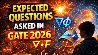 Expected Questions in GATE 2026 | Vector Calculus Must-Do Problems | GATE EE