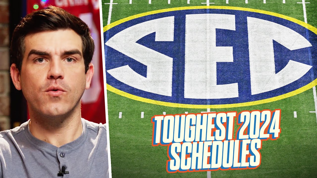 Toughest SEC Football Schedules in 2024 YouTube