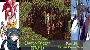 Chrono Trigger (SNES) Playthrough/Walkthrough Part 29: Fallen From Grace