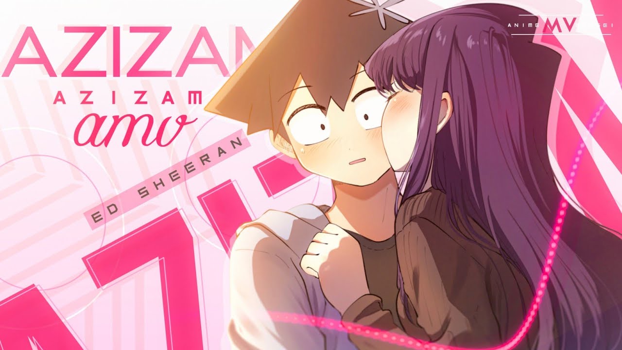 ❤︎aime❤︎ Azizam「4K AMV」Anime Mix - YouTube