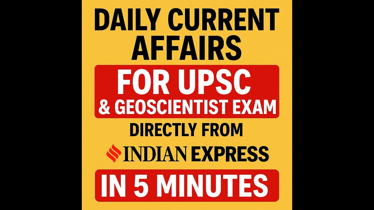 UPSC Geoscientist Daily Current Affairs, GS paper 1 , UPSC-CDS, CAPF ...
