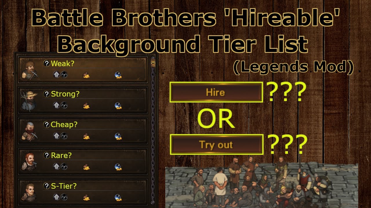 Hireable' Background Tier List - Battle Brothers Legends Mod - YouTube