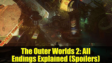 The Outer Worlds 2: All Endings Explained (Spoilers)